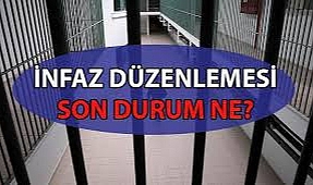 YENİ İNFAZ YASASI BELLİ OLUYOR..