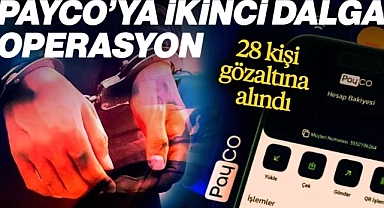 Payco Soruşturmasında İkinci Dalga Operasyon: Gözaltılar Var
