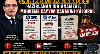 İLGİNÇ DAVA ..SPK ve MASAK RAPORLARINA GÖRE HAZIRLANAN İDDİANAMEDE ,MAHKEME KAYYIM KARARINI KALDIRDI.